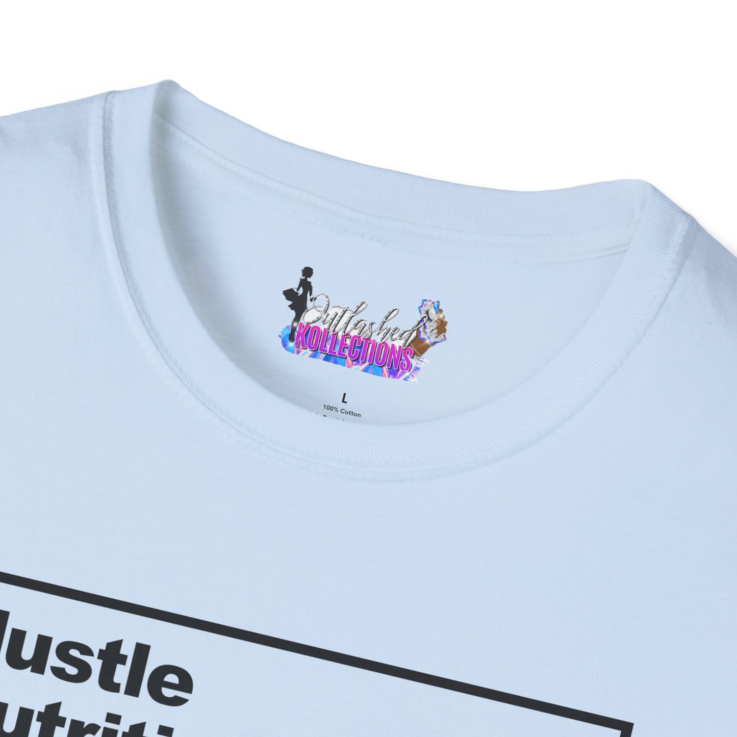 Hustle Nutritional Facts T-Shirt