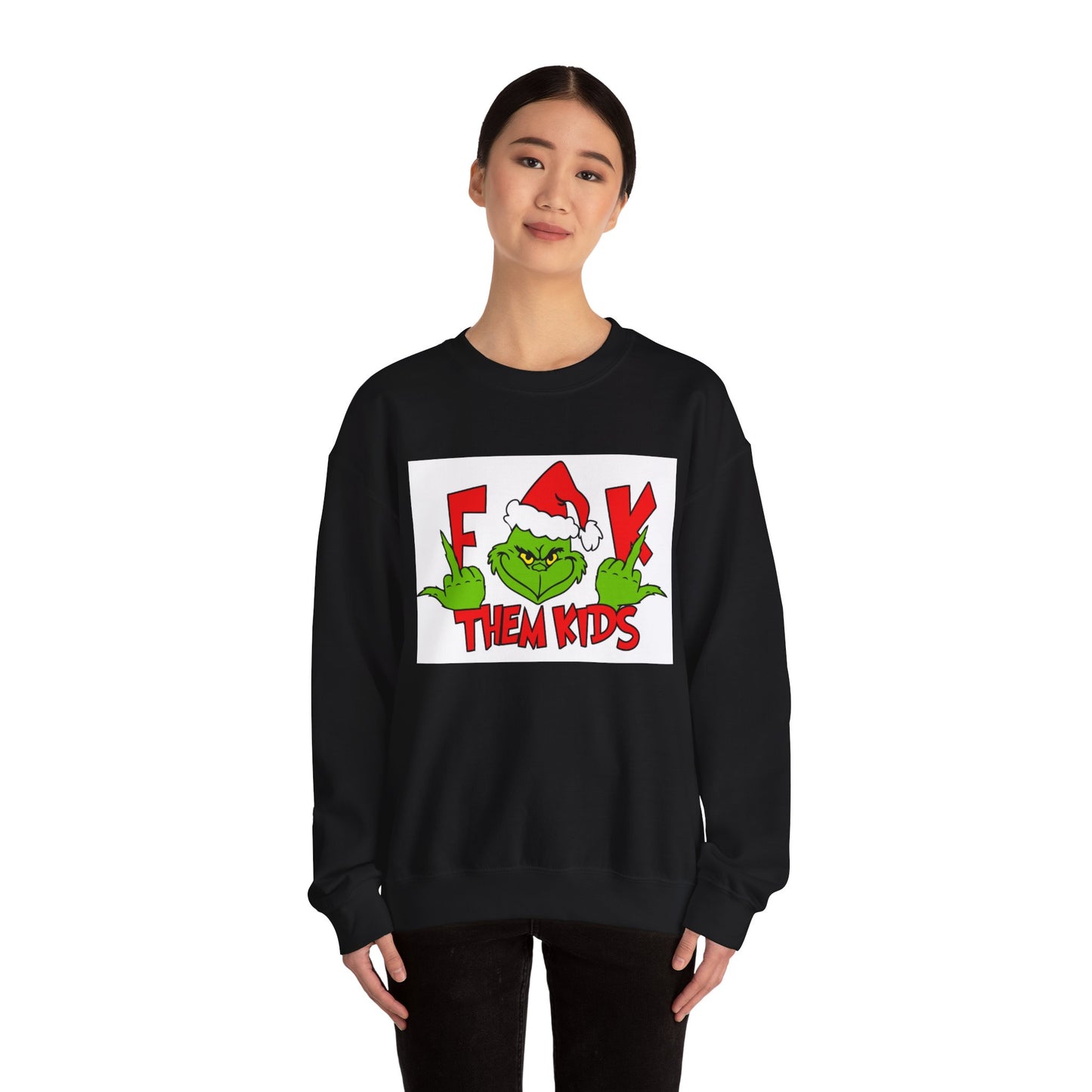 F*ck Them Kids Sweatshirt