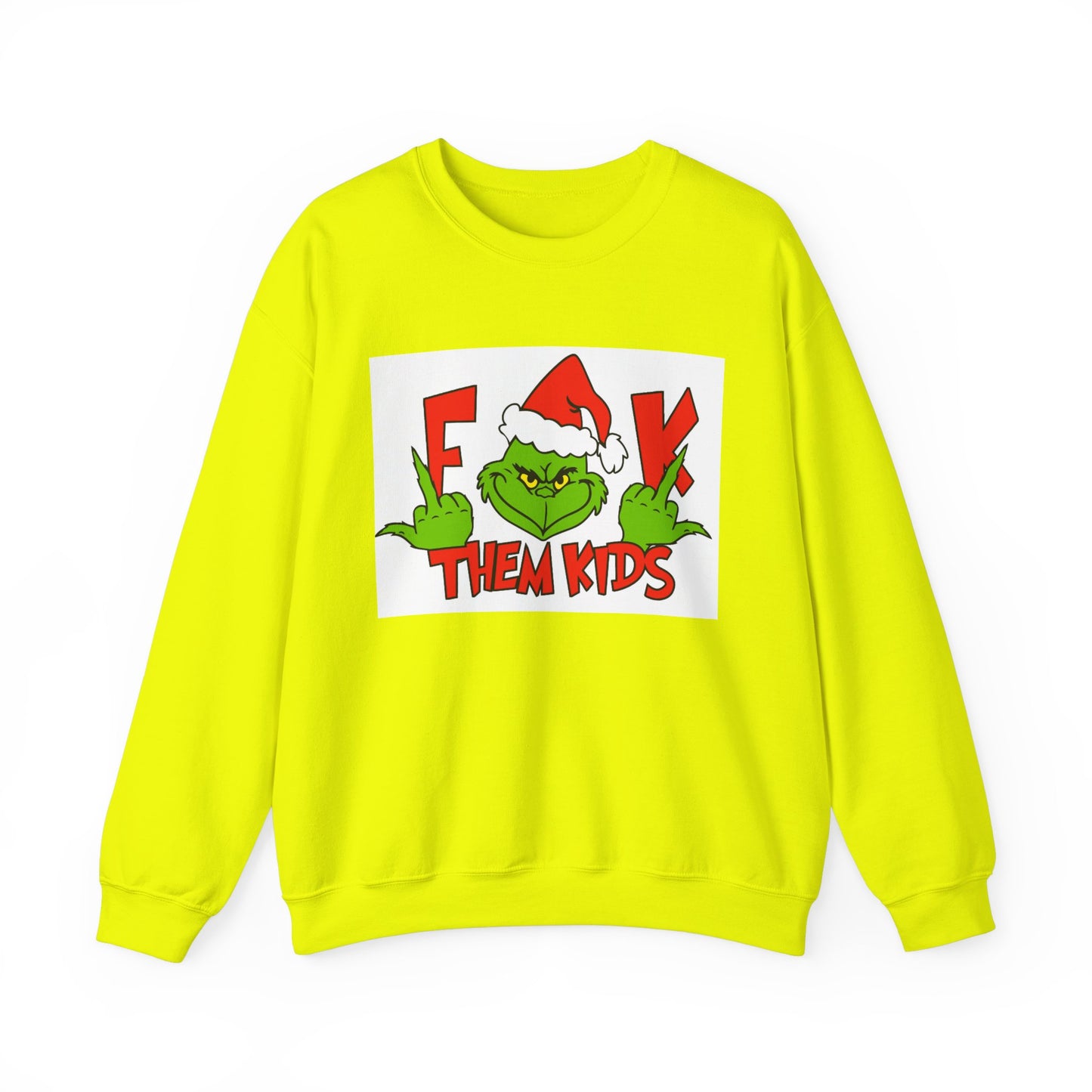 F*ck Them Kids Sweatshirt