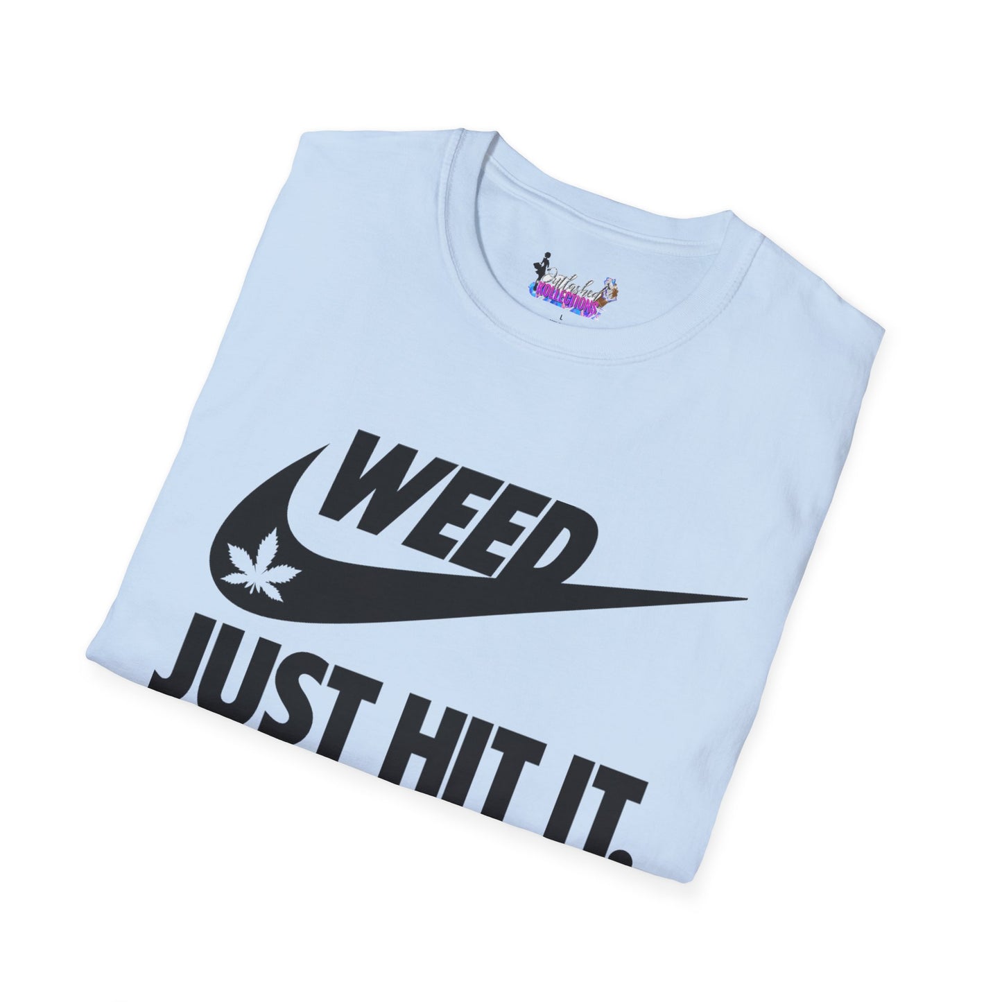 Just Hit It T-Shirt