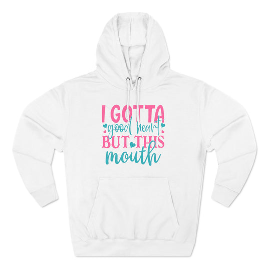 I Gotta Good Heart Pullover Hoodie