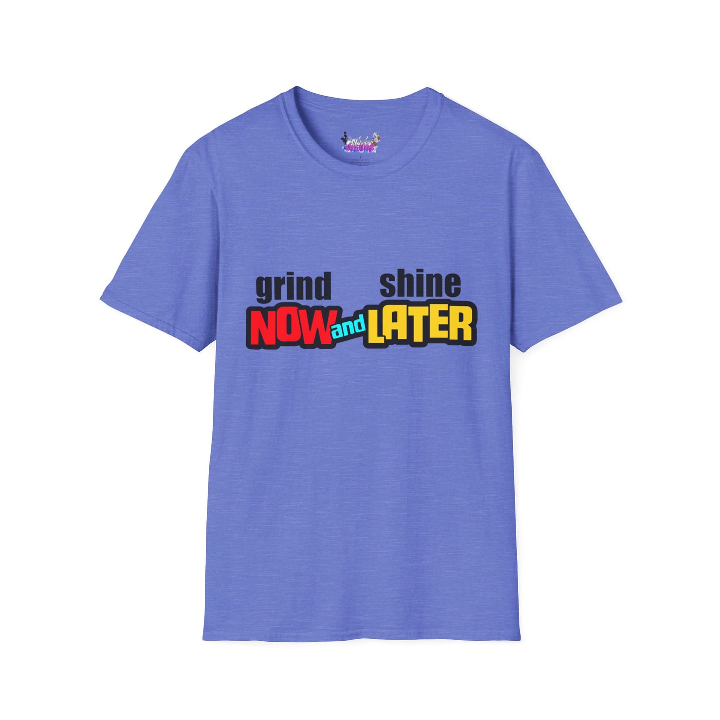 Grind Now Shine Later T-Shirt