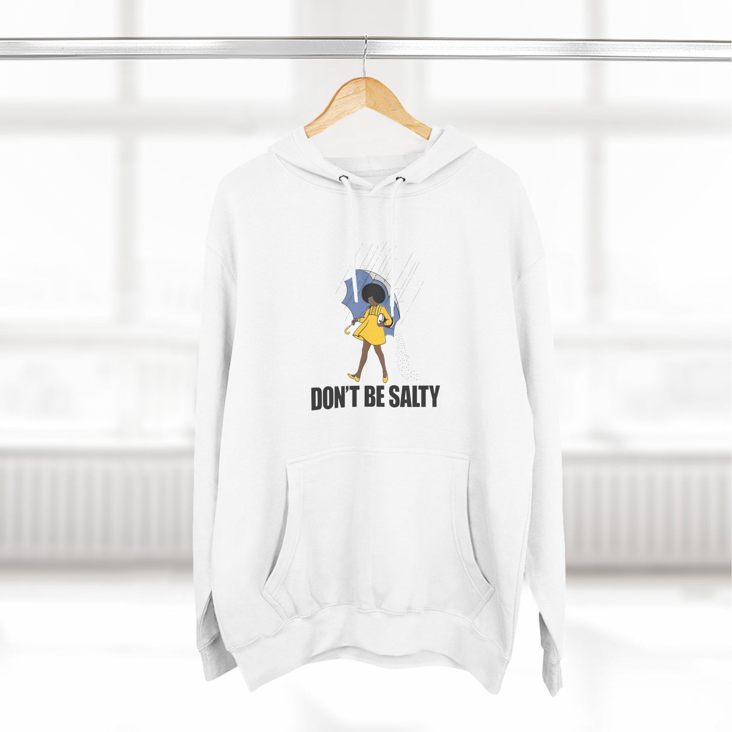 Don’t Be Salty Pullover Hoodie