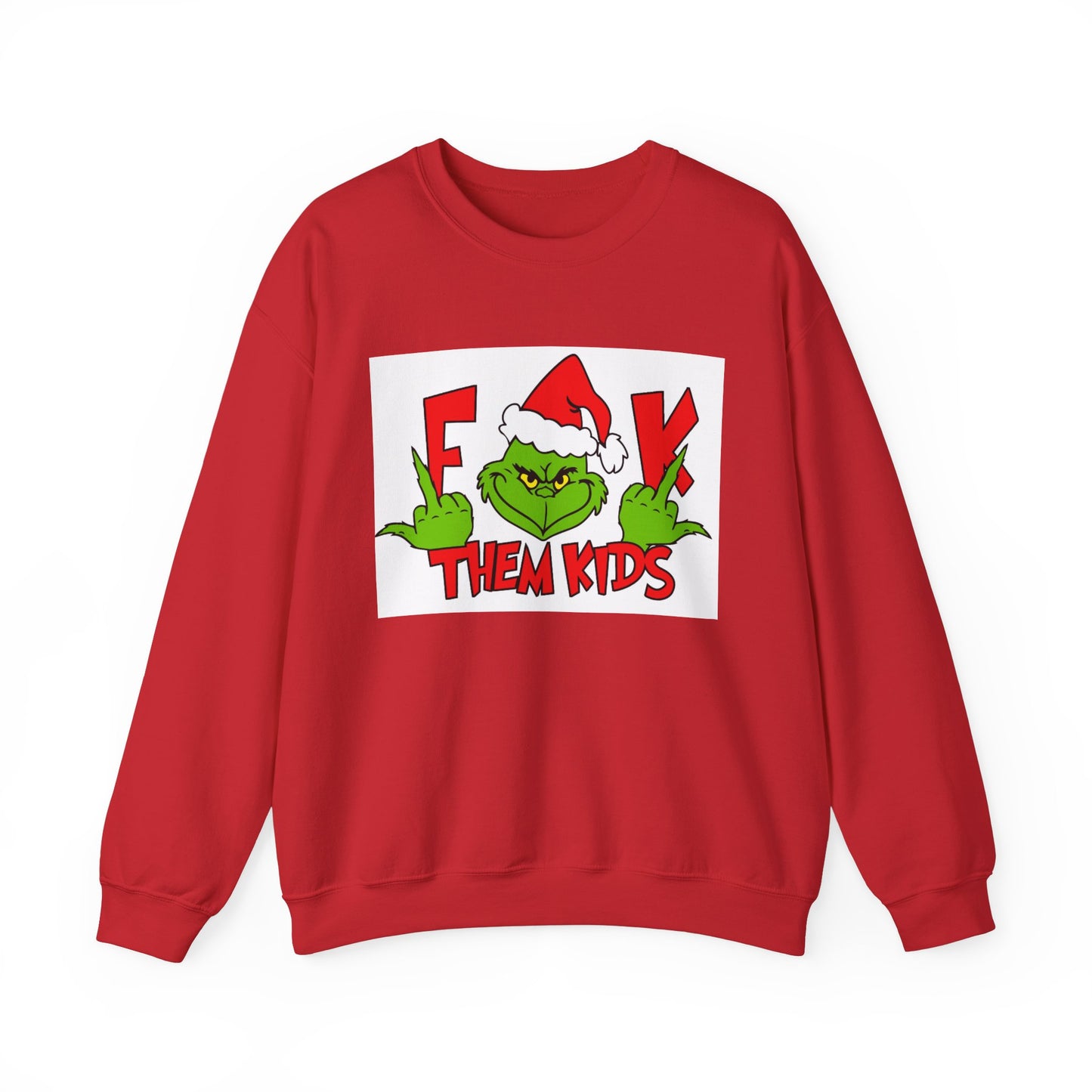 F*ck Them Kids Sweatshirt