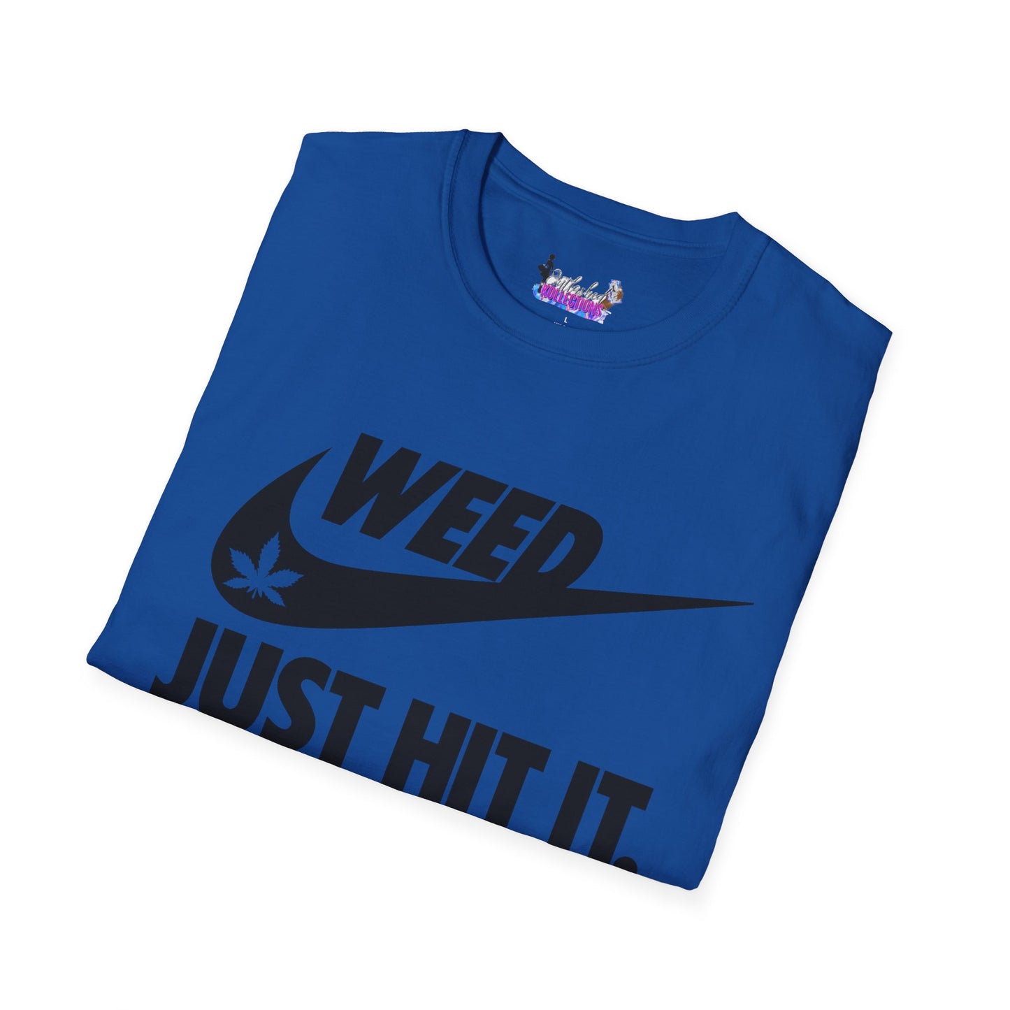 Just Hit It T-Shirt