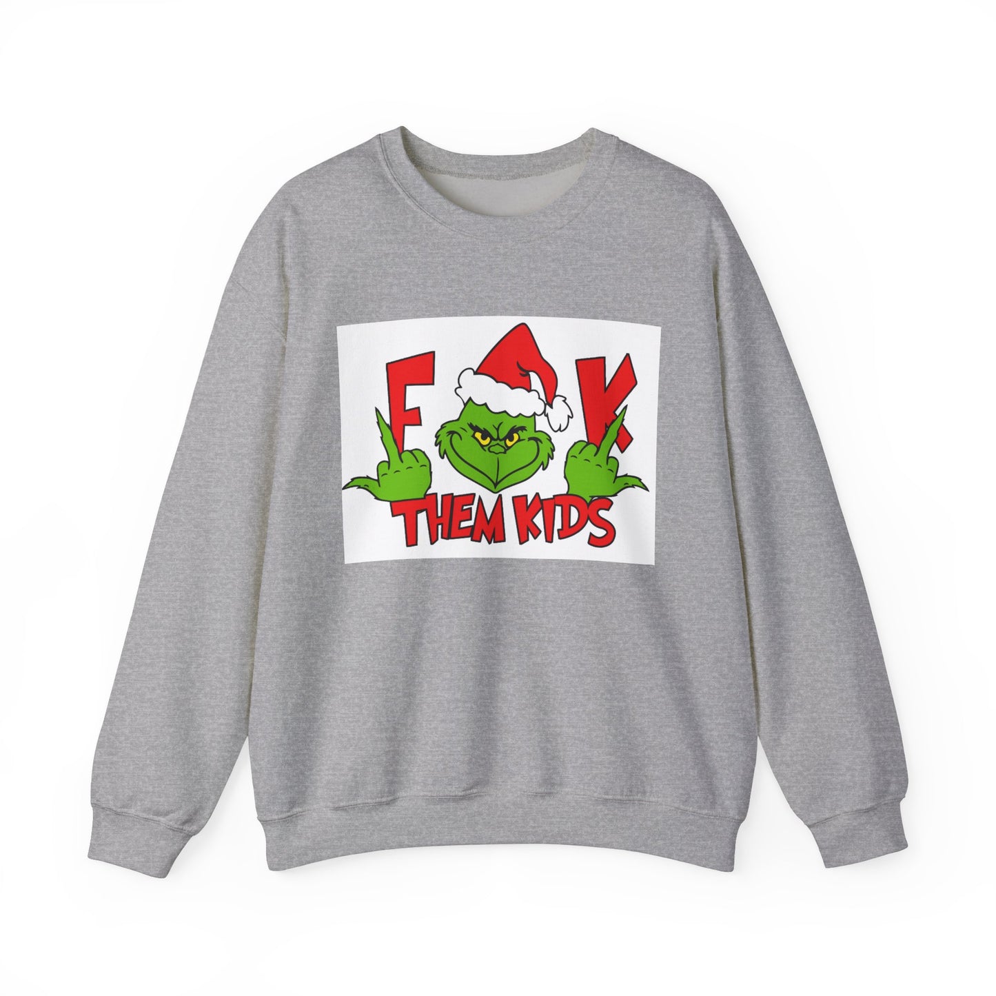 F*ck Them Kids Sweatshirt