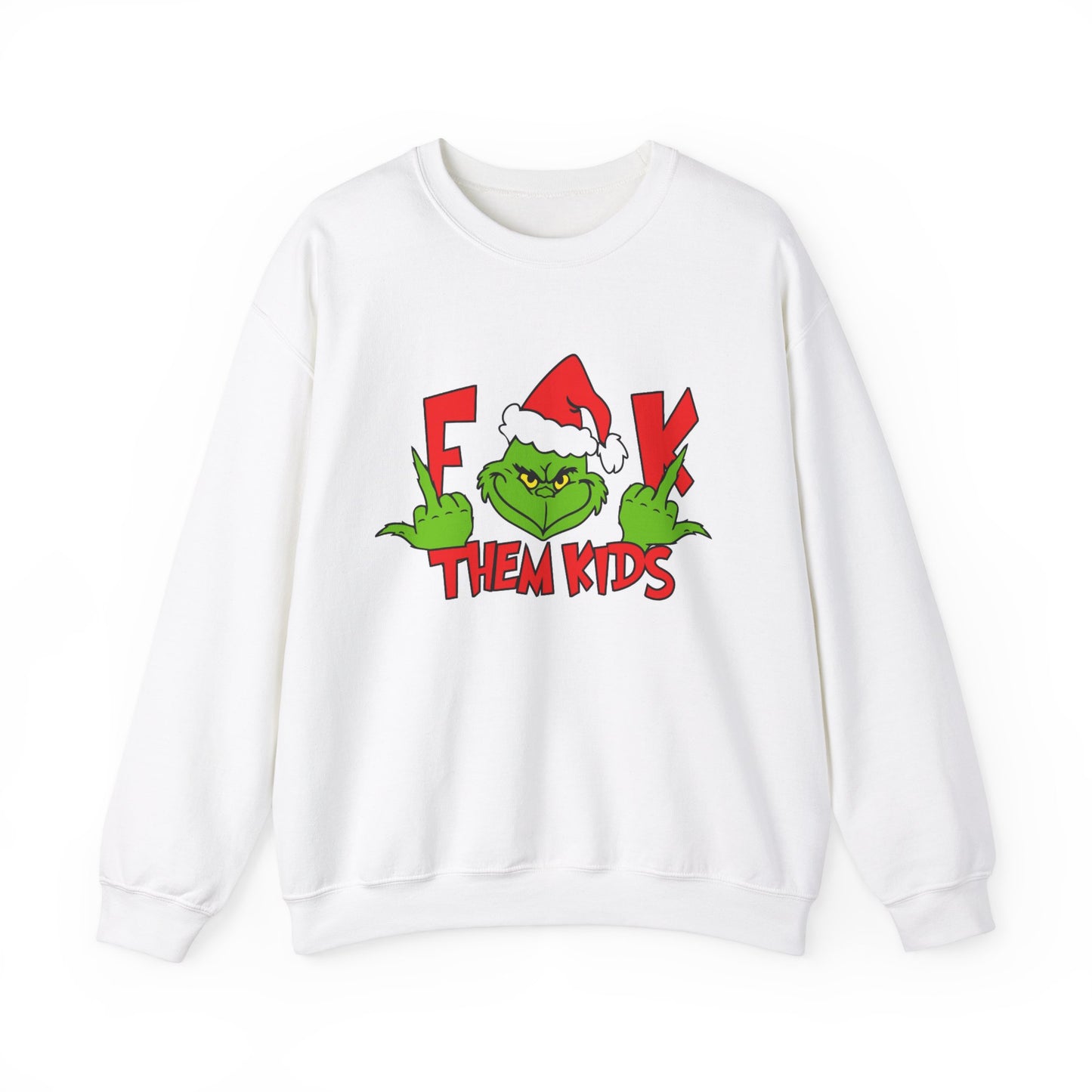 F*ck Them Kids Sweatshirt